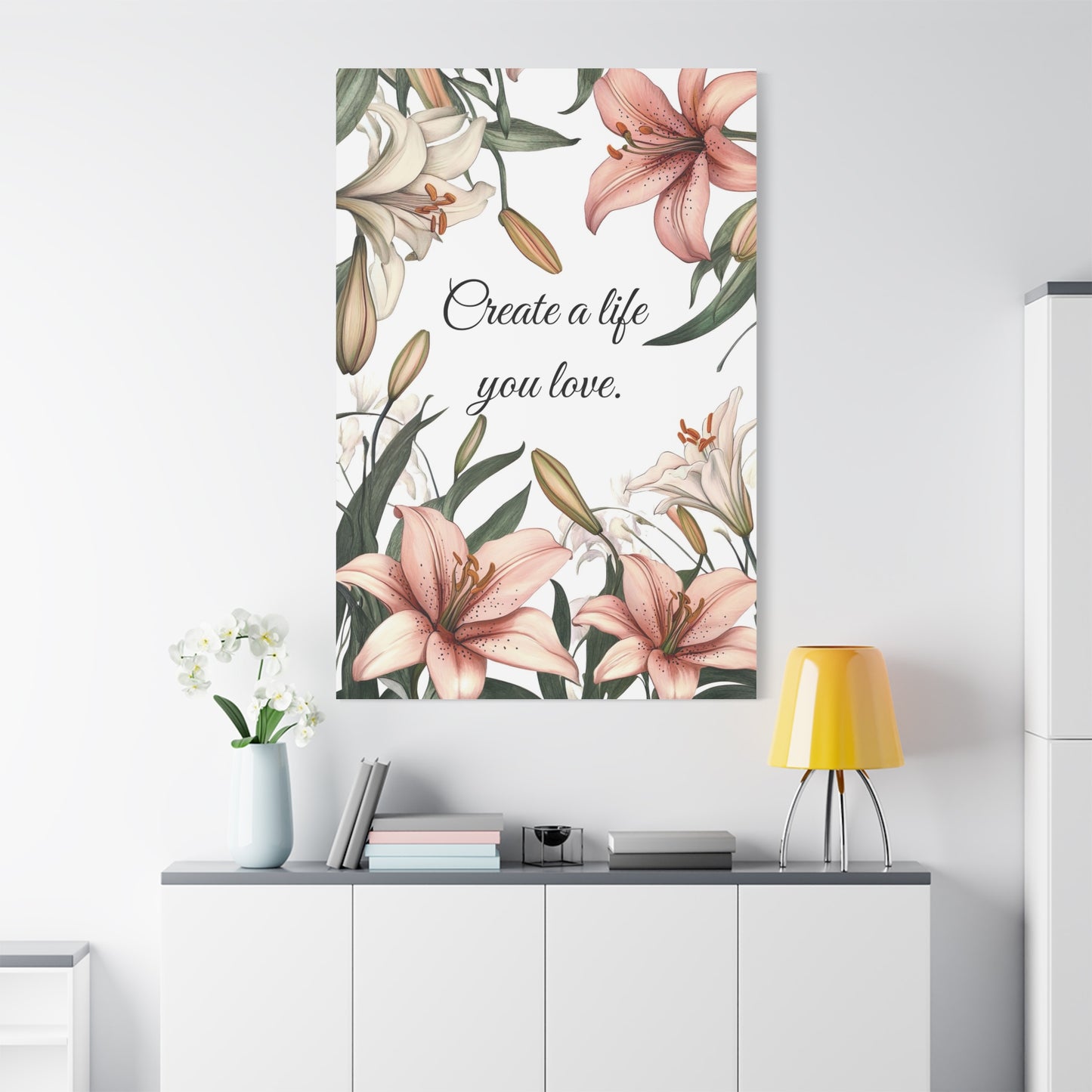 Create a Life You Love Canvas Print – Inspirational Floral Wall Art with Lily Design – Motivational Quote Home Decor